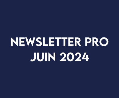 Miniature de la Newsletter Pro de juin 2024